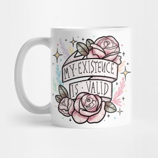 my existence is valid Mug